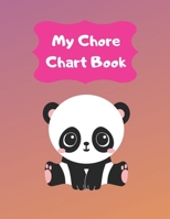 My Chore Chart Book: Daily and Weekly Responsibility Task Charts For Kids For 1 Year (53 Weeks) 1697450911 Book Cover