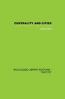 Centrality and Cities 0415860431 Book Cover