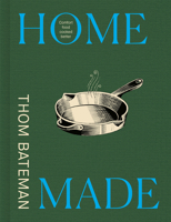 Home Made: The Best of British Cooking 0008761868 Book Cover
