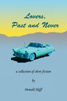 Lovers, Past and Never 0983200343 Book Cover