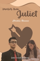 Lovelier Than Juliet 1966198922 Book Cover