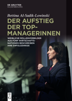 Der Aufstieg Der Topmanagerinnen: Weibliche Rollenvorbilder Aus F�nf Wirtschaftsnationen �ber Erfolgswege Zu Spitzenpositionen 3110709090 Book Cover