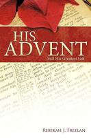 His Advent 1449701817 Book Cover