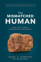 The Mismatched Human 1778254608 Book Cover