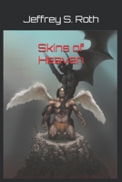 Skins of Heaven 1672603862 Book Cover