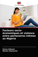 Facteurs socio-économiques et violence entre partenaires intimes au Nigeria 6203684708 Book Cover
