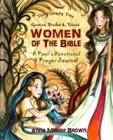 Women of the Bible: Queens, Brides & Divas: A Poet's Devotional & Prayer Journal | The Thinking Tree 1951435001 Book Cover
