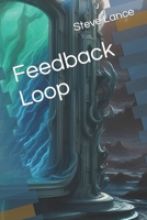 Feedback Loop B0CTD4XDD7 Book Cover