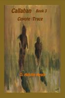 Callahan - Book 3: Coyote Trace 1733909494 Book Cover
