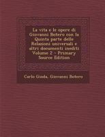La Vita E Le Opere Di Giovanni Botero: Con La Quinta Parte Delle Relazioni Universali E Altri Documenti Inediti, Volume 2 1018565612 Book Cover