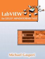 LabVIEW for LEGO MINDSTORMS NXT 1934891037 Book Cover