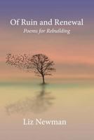 Of Ruin and Renewal: Poems for Rebuilding 1795497890 Book Cover