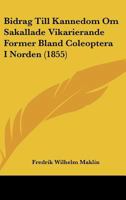 Bidrag Till K�nnedom Om S�kallade Vikarierande Former Bland Coleoptera I Norden: Akademisk Afhandling... 1012907945 Book Cover