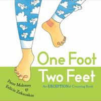 One Foot, Two Feet: An EXCEPTIONal Counting Book 0399254463 Book Cover