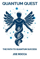 Quantum Quest: The Path to Quantum Success B0CKHWNLFH Book Cover