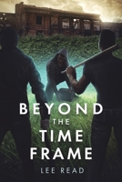 Beyond the Time Frame 1035864215 Book Cover