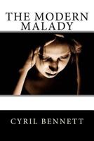 The Modern Malady 1507848161 Book Cover