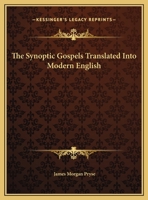 The Synoptic Gospels Translated Into Modern English 1162914807 Book Cover