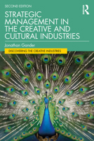 Strategic Management in the Creative and Cultural Industries (Discovering the Creative Industries) 1041018991 Book Cover