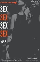 SEX SEX SEX J'aime le sexe B0BNK6Q4BS Book Cover