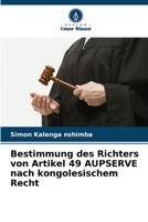 Bestimmung des Richters von Artikel 49 AUPSERVE nach kongolesischem Recht (German Edition) 6207613074 Book Cover