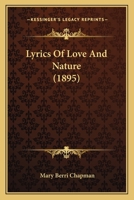 Lyrics Of Love And Nature 1279183683 Book Cover