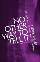 No Other Way to Tell It: Docudrama on Film and Television 0719084474 Book Cover