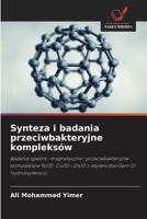 Synteza i badania przeciwbakteryjne kompleksów (Polish Edition) 6209515525 Book Cover