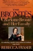 Brontës: Charlotte Brontë and Her Family 0449904652 Book Cover