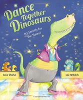 Dance Together Dinosaurs 1936140675 Book Cover