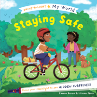Shine-A-Light My World : Staying Safe 1684645727 Book Cover