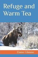 Refuge and Warm Tea (Temporary Address) B0CQW3PPKT Book Cover