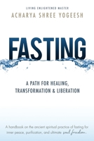 Fasting: A Path for Healing, Transformation & Liberation 1733475028 Book Cover