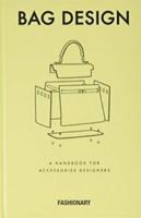 Fashionary Bag Design: A Handbook for Accessories Designers 9887710806 Book Cover