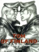 Tom of Finland: The Art of Pleasure 3822834629 Book Cover