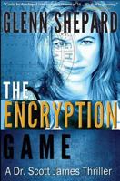 The Encryption Game 0997134925 Book Cover