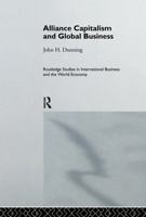 Alliance Capitalism and Global Business 1138879371 Book Cover