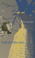 Inside the Yellow Dress (New Issues Poetry & Prose) 1930974094 Book Cover