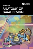 Anatomy of Game Design 1032387386 Book Cover