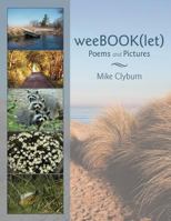 Weebook(let): Poems and Pictures 1467009911 Book Cover