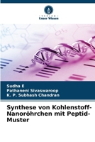 Synthese von Kohlenstoff-Nanoröhrchen mit Peptid-Muster (German Edition) 6207735633 Book Cover