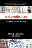 A Certain ARC: Essays of Finding My Way 1948509075 Book Cover