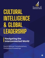 Cultural Intelligence and Global Leadership: Navigating the Interconnected World B0FXR4969C Book Cover
