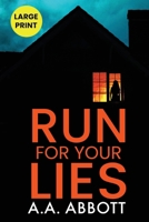 Run For Your Lies 1913395154 Book Cover