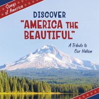 Discover America the Beautiful: A Tribute to Our Nation 1668973014 Book Cover