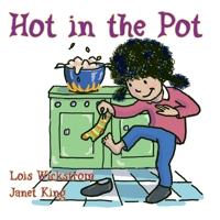 Hot in the Pot 1954519923 Book Cover