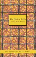 The Bible in Spain: or the journeys adventures and imprisonments of 1426485603 Book Cover