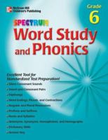 Spectrum Series Word Study and Phonics: Grade 6 1577684567 Book Cover