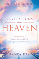 Revelations from Heaven: A True Account of Death, the Afterlife, and 31 Supernatural Discoveries 0768459370 Book Cover