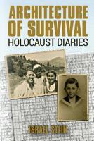Architecture of Survival Holocaust Diaries 1542494885 Book Cover